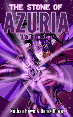 [The Ardent Saga 01] • The Stone of Azuria